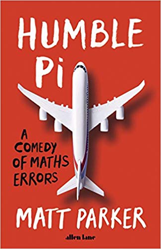 Book cover of Humble Pi, by Matt Parker